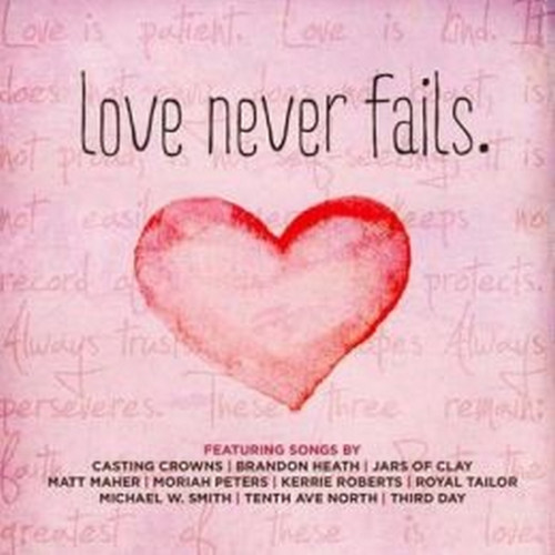 LOVE NEVER FAILS