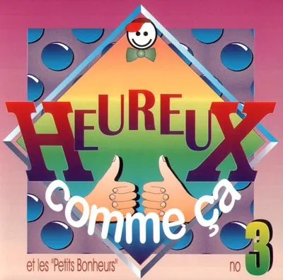 Heureux comme ça - vol. 3 [MP3] - et les "Petits Bonheurs"