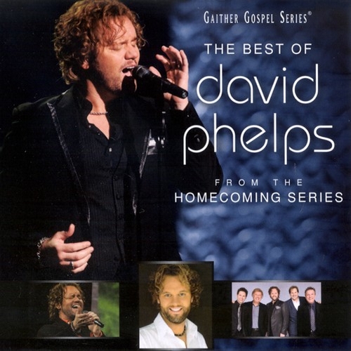 THE BEST OF DAVID PHELPS CD
