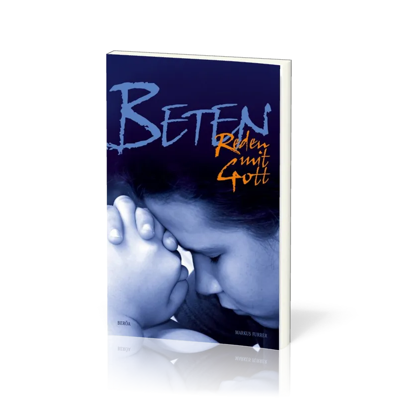 BETEN - REDEN MIT GOTT