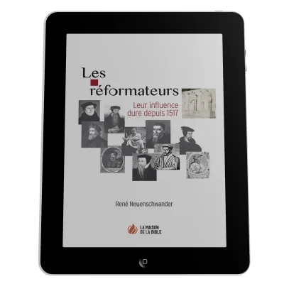 Réformateurs (Les) - Leur influence dure depuis 1517 - ebook