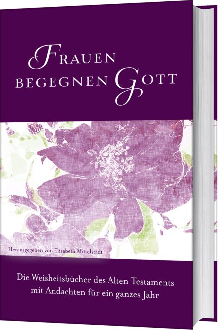 Frauen begegnen Gott - Altes Testament