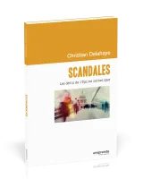 Scandales - Les défis de l'Église catholique