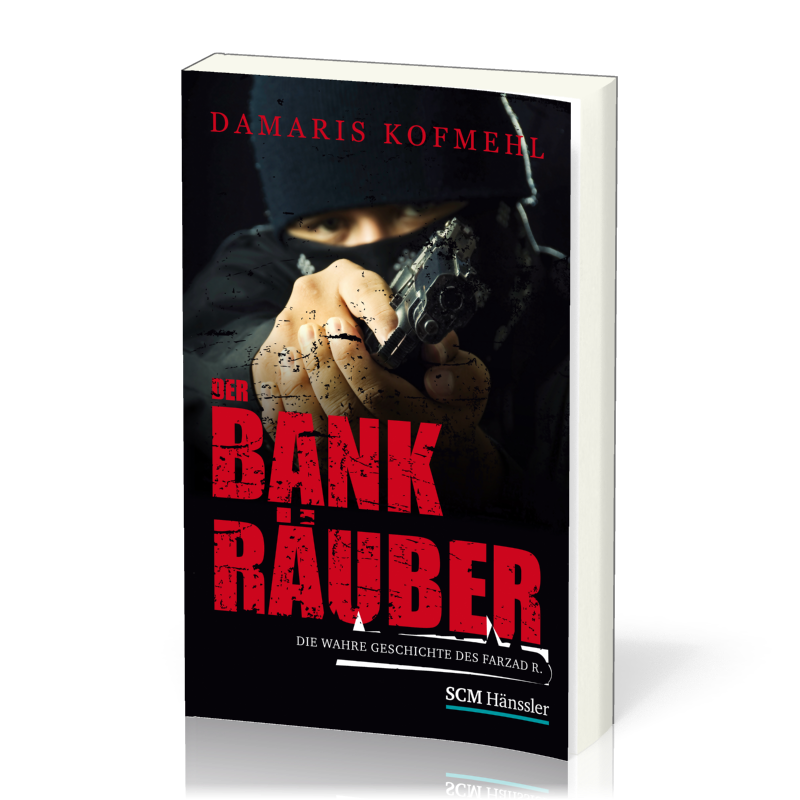 DER BANKRÄUBER - DIE WAHRE GESCHICHTE DES FARZAD R.