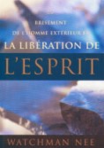 Brisement de l'homme extérieur et la libération de l'esprit (Le)