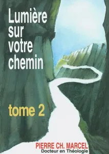 Lumière sur votre chemin - Tome 2
