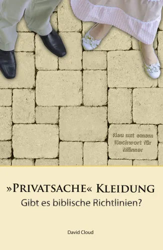 PRIVATSACHE KLEIDUNG - GIBT ES BIBLISCHE RICHTLINIEN?