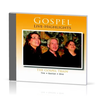Gospel Live - Highlights CD THE GOSPEL TRAIN
