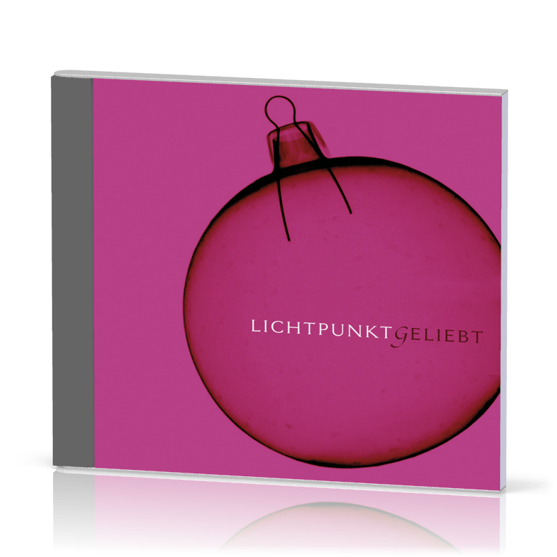 Lichtpunkt Geliebt - Weihnachtslieder CD