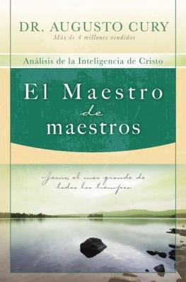 EL MAESTRO DE LOS MAESTROS - ANALISIS DE LA INTELIGENCIA DE CRISTO