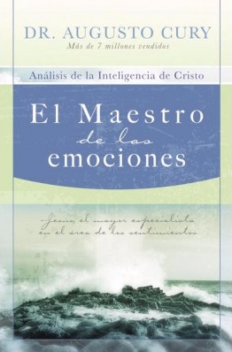 Maestro De Las Emociones (El) - Jesús, El Mayor Especialista En El Área De Los Sentimientos