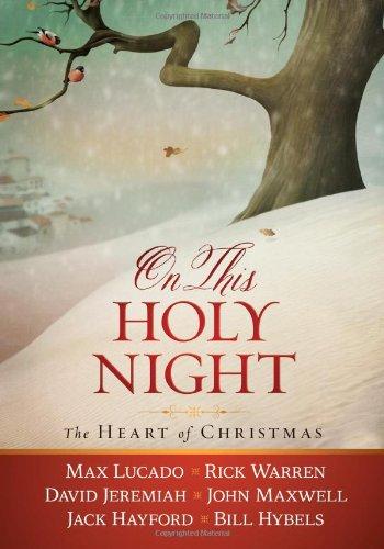 ON THIS HOLY NIGHT - THE HEART OF CHRISTMAS