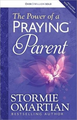 POWER OF A PRAYING PARENT (THE)