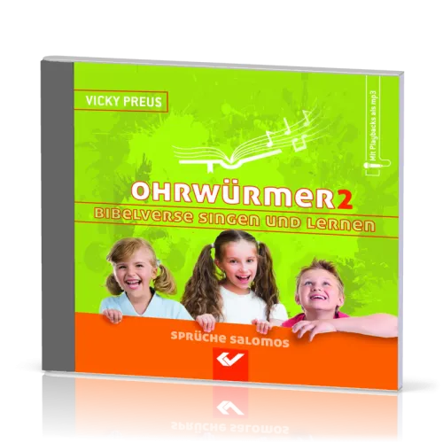 Ohrwürmer 2 - Bibelverse singen und lernen - Gott meint es gut mit dir!