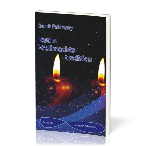 Ruths Weihnachtstradition - Adventskalendergeschichte 1