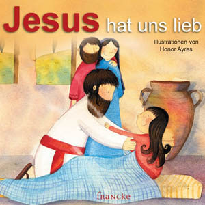 JESUS HAT UNS LIEB - KINDER-PAPPBUCH