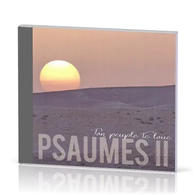 Psaumes II, Ton peuple te loue - [CD]