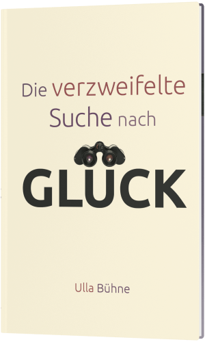 Die verzweifelte Suche nach Glück