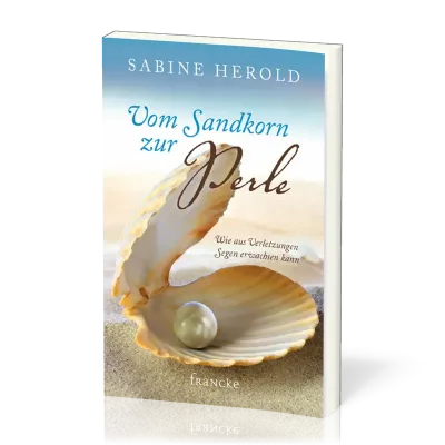 VOM SANDKORN ZUR PERLE