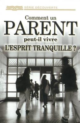 Comment un parent peut-il vivre l'esprit tranquille ? - [série Découverte]
