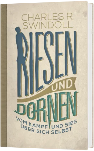Riesen und Dornen - Vom Kampf und Sieg über sich selbst