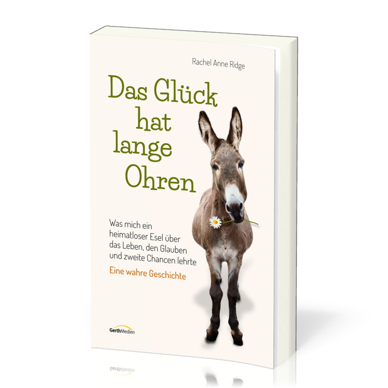 Das Glück hat lange Ohren - Eine wahre Geschichte