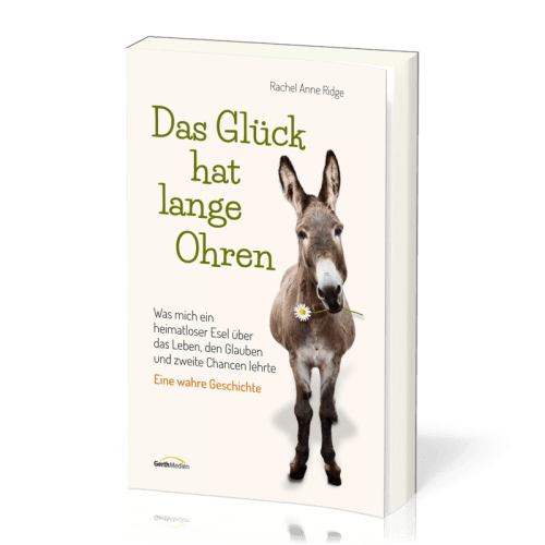 Das Glück hat lange Ohren - Eine wahre Geschichte