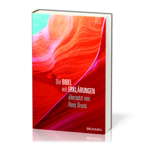 Die Bibel BRUNS mit Erklärungen - Neuauflage