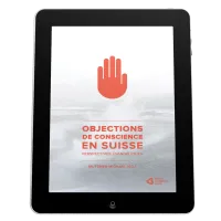 Objections de conscience en Suisse - Perspectives évangéliques - ebook