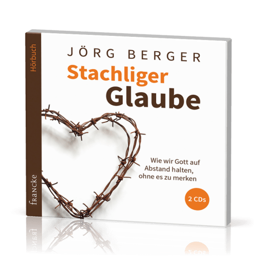 Stachliger Glaube - Hörbuch 2 CD