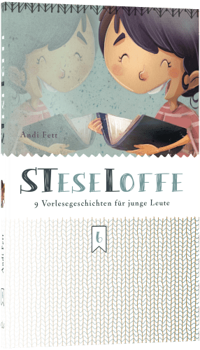 STeseLoffe - 9 Vorlesegeschichten für junge Leute