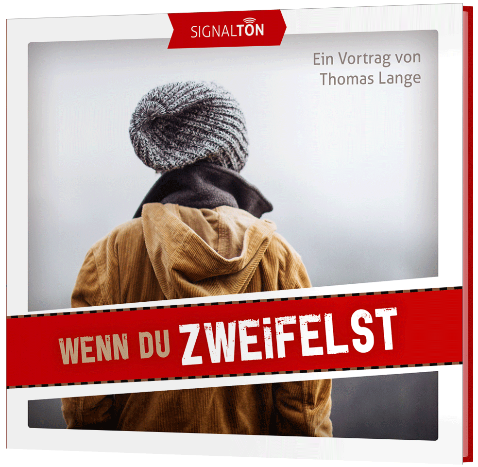 Wenn du zweifelst - CD