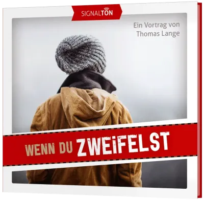 Wenn du zweifelst - CD