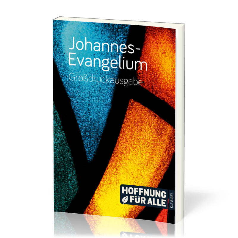 Johannes-Evangelium- Grossausgabe - Hoffnung für Alle