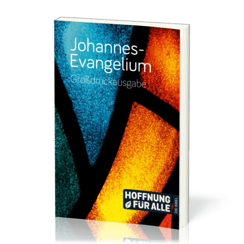 Johannes-Evangelium- Grossausgabe - Hoffnung für Alle