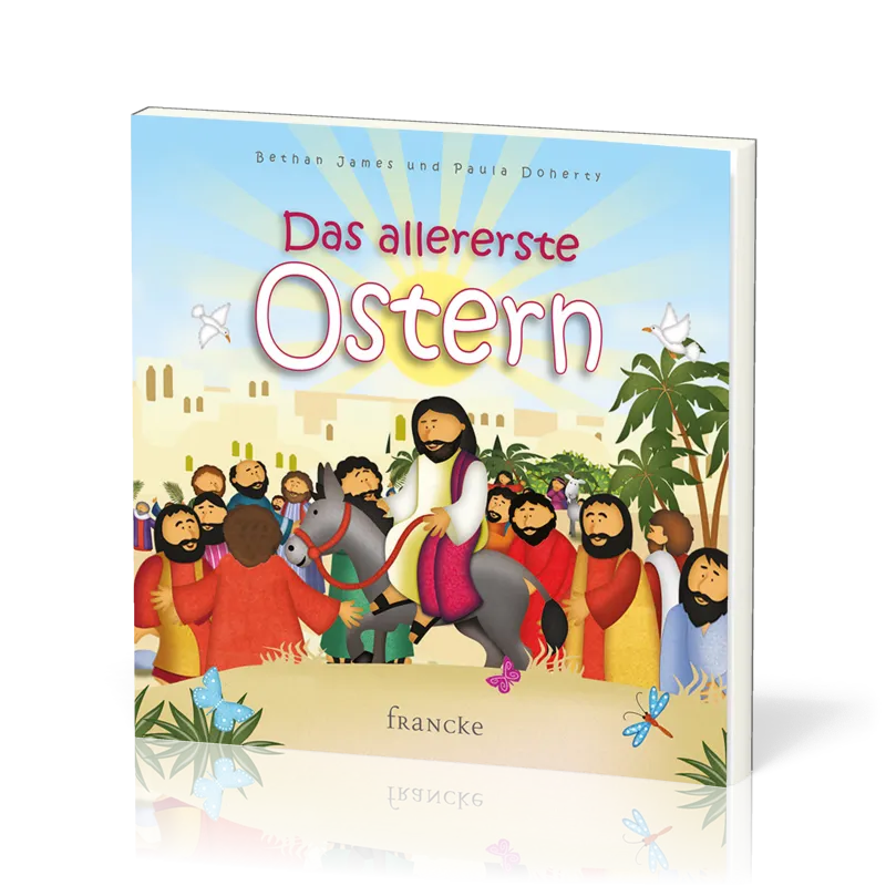 Das allererste Ostern