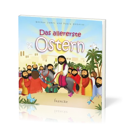 Das allererste Ostern