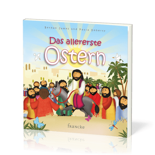 Das allererste Ostern