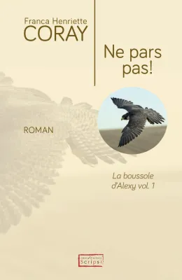 Ne pars pas! - La Boussole d'Alexy volume 1 - ePub