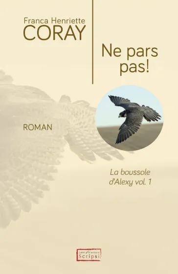 Ne pars pas! - La Boussole d'Alexy volume 1 - ePub