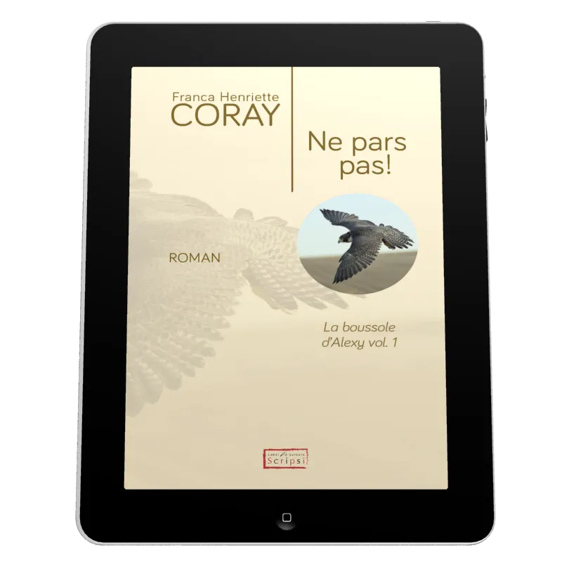 Ne pars pas! - La Boussole d'Alexy volume 1 [ebook]