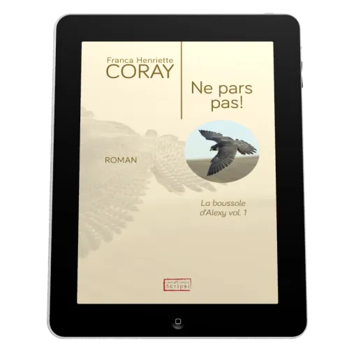 Ne pars pas! - La Boussole d'Alexy volume 1 [ebook]