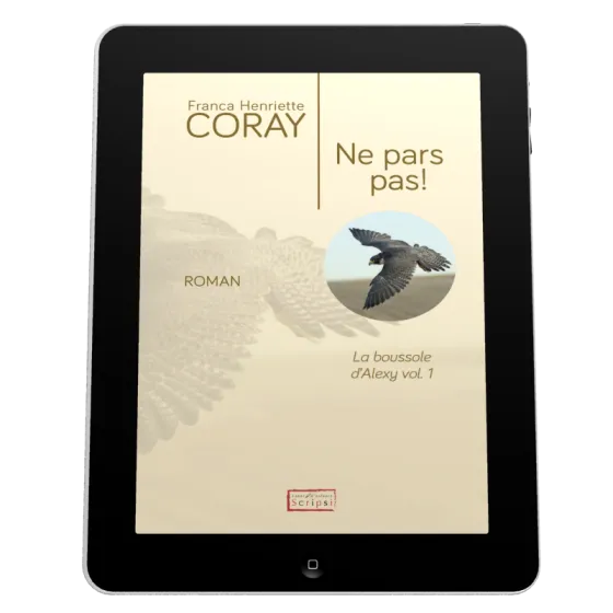 Ne pars pas! - La Boussole d'Alexy volume 1 [ebook]