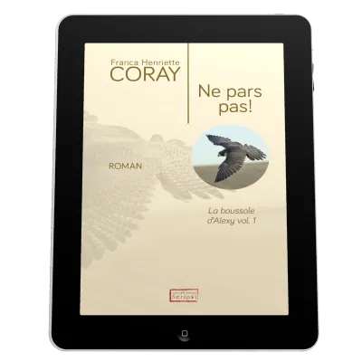 Ne pars pas! - La Boussole d'Alexy volume 1 - ePub