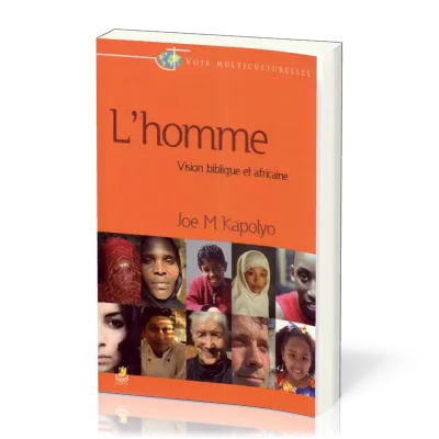 Homme (L') - Vision biblique et africaine