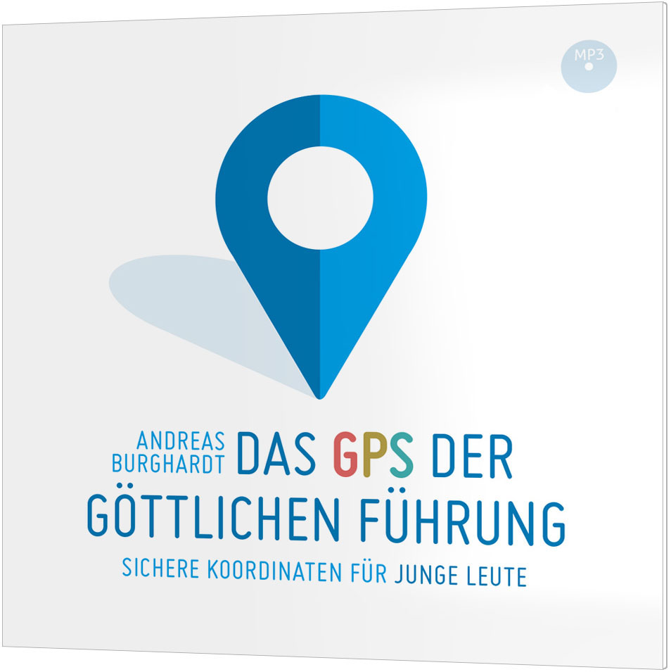 Das GPS der göttlichen Führung - MP3-CD - Sichere Koordinaten für junge Leute