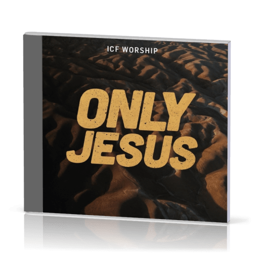 ONLY JESUS (ICF Collectif) - CD