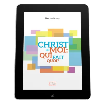 Christ en moi: qui fait quoi? - Ebook