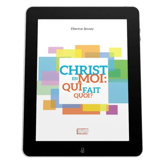 Christ en moi: qui fait quoi? - Ebook