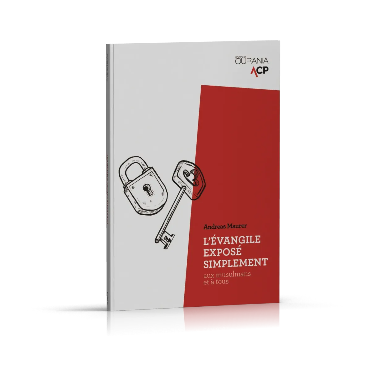 Évangile exposé simplement (L') - Aux musulmans et à tous